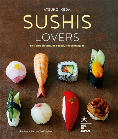 SUSHIS LOVERS -DES PLUS CLASSIQUES AUX..