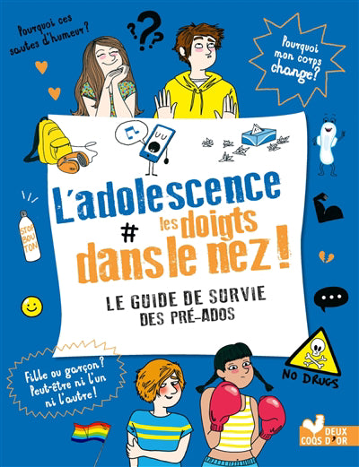 ADOLESCENCE LES DOIGTS DANS LE NEZ