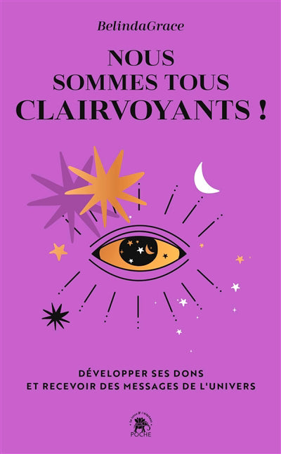 NOUS SOMMES TOUS CLAIRVOYANTS!