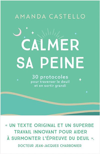 CALMER SA PEINE -30 PROTOCOLES POUR...