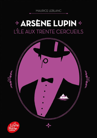 ARSENE LUPIN -L'ILE AUX TRENTE CERCUEILS