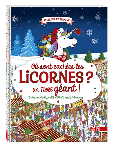 OU SONT CACHEES..LICORNES -UN NOEL GEANT