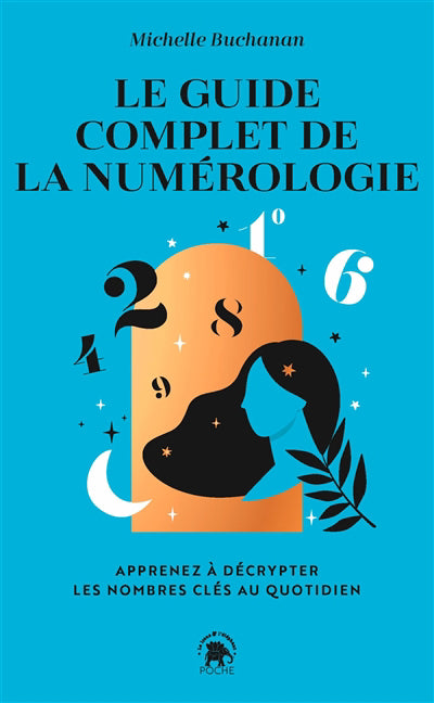 GUIDE COMPLET DE LA NUMEROLOGIE