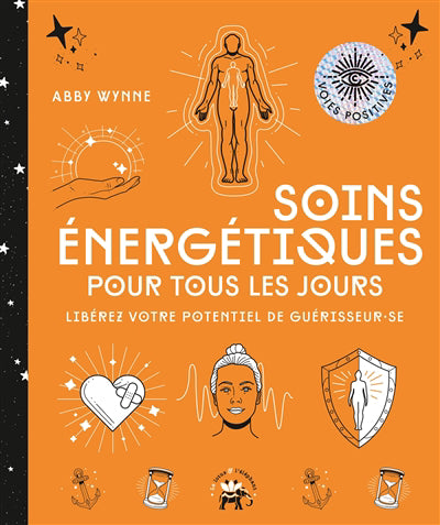 SOINS ENERGETIQUES POUR TOUS LES JOURS