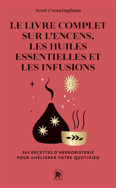 LIVRE COMPLET SUR L'ENCENS, LES HUILES ESSENTIELLES