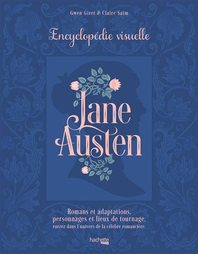 JANE AUSTEN -ENCYCLOPEDIE VISUELLE