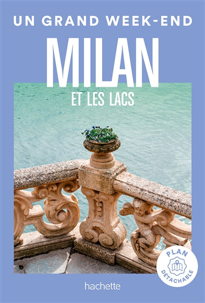 MILAN ET LES LACS -UN GRAND WEEK-END