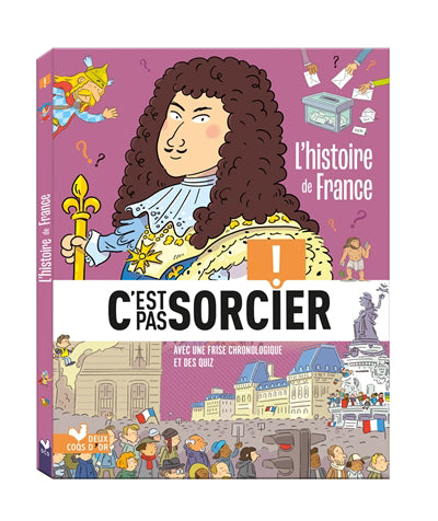 Histoire C'est pas sorcier - L'histoire de France