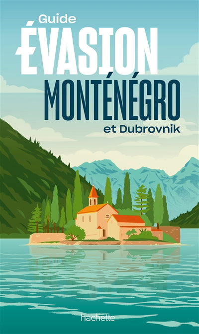 MONTENEGRO ET DUBROVNIK -GUIDE EVASION