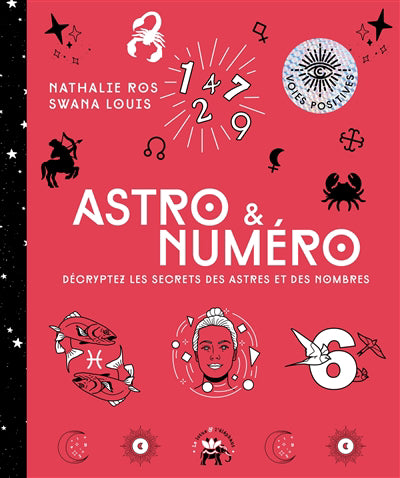 ASTRO ET NUMERO -DECRYPTEZ LES SECRETS...