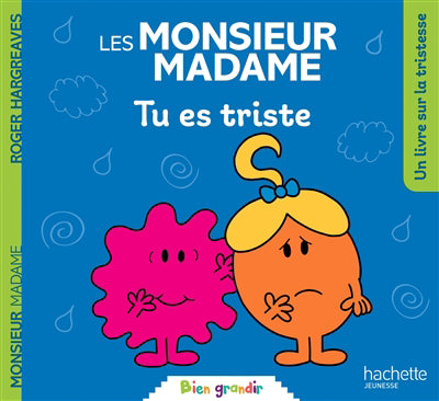 MONSIEUR MADAME -TU ES TRISTE