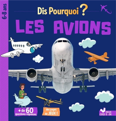 AVIONS -DIS POURQUOI?