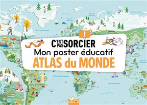 MON POSTER EDUCATIF -ATLAS DU MONDE