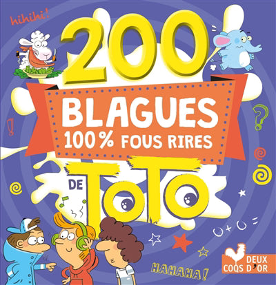 200 BLAGUES 100% FOUS RIRES DE TOTO