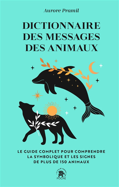 DICTIONNAIRE DES MESSAGES DES ANIMAUX