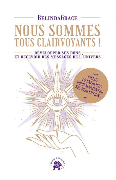 NOUS SOMMES TOUS CLAIRVOYANTS!