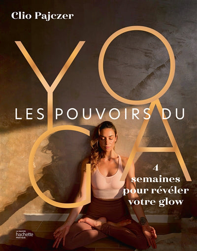 POUVOIRS DU YOGA