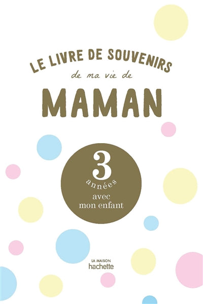 LIVRE DE SOUVENIR DE MA VIE DE MAMAN