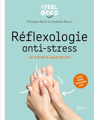 REFLEXOLOGIE ANTI-STRESS