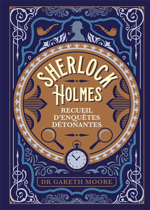 Sherlock Holmes - recueil d'enquêtes étonnantes