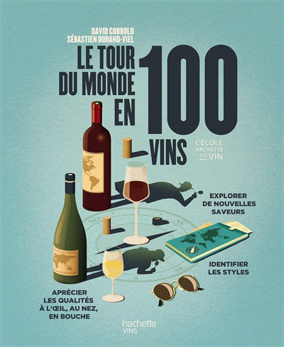 TOUR DU MONDE EN 100 VINS