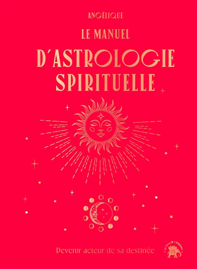 MANUEL D'ASTROLOGIE SPIRITUELLE