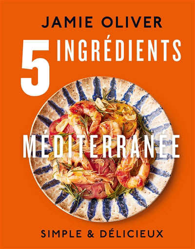 5 INGREDIENTS -MEDITERRANEE