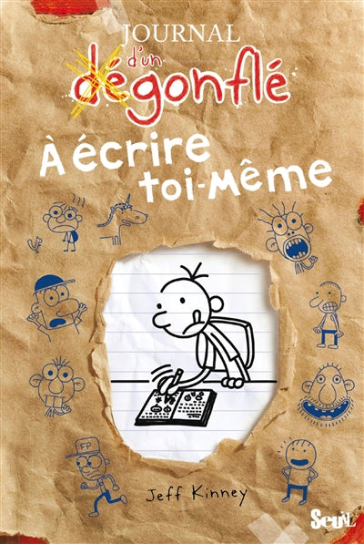 JOURNAL D UN DEGONFLE A ECRIRE TOI-MEME