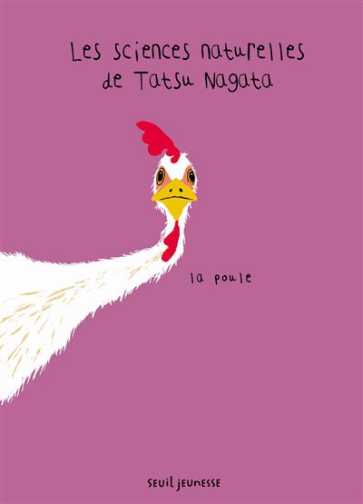 POULE - SCIENCES NATURELLES DE TATSU NAGATA