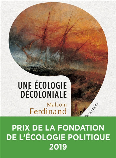 UNE ECOLOGIE DECOLONIALE