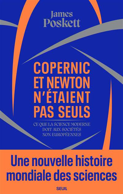 COPERNIC ET NEWTON N'ÉTAIENT PAS SEULS