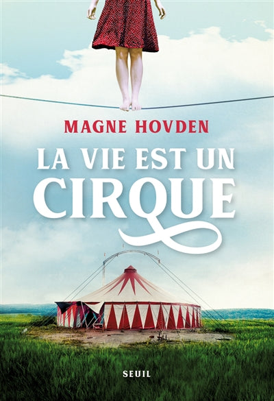 VIE EST UN CIRQUE