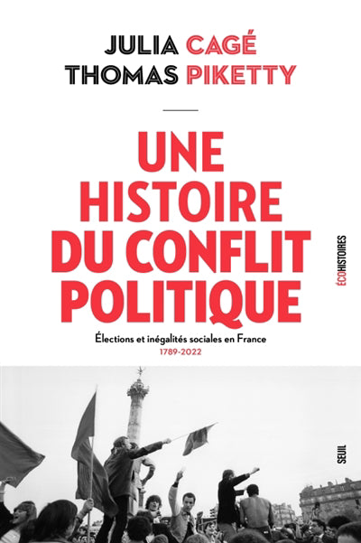 UNE HISTOIRE DU CONFLIT POLITIQUE : ELECTIONS ET LNEGALITES SOCIA