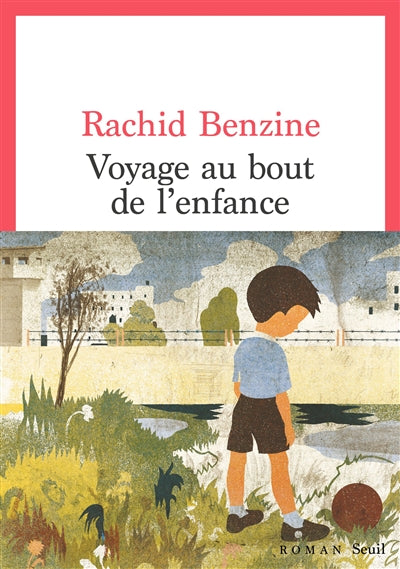 VOYAGE AU BOUT DE L'ENFANCE