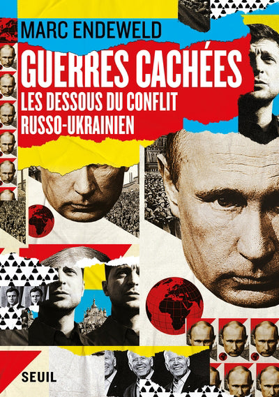 GUERRES CACHEES : LES DESSOUS DU CONFLIT RUSSO-UKRAINIEN