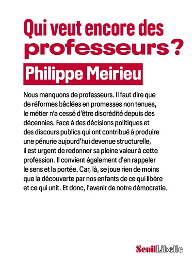 QUI VEUT ENCORE DES PROFESSEURS ?