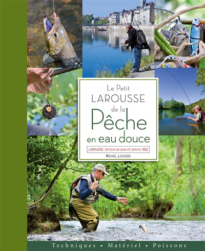 PETIT LAROUSSE DE LA PECHE EN EAU DOUCE