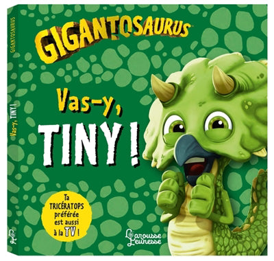 VAS-Y, TINY ! -GIGANTOSAURUS