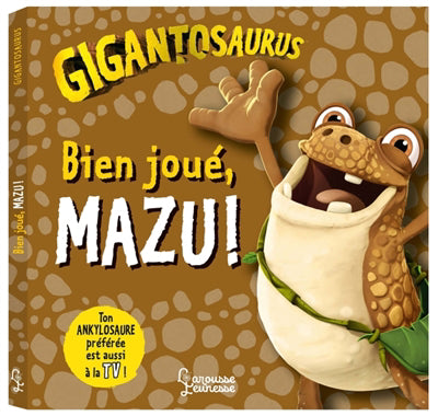 GIGANTOSAURUS - Bien joué, Mazu !