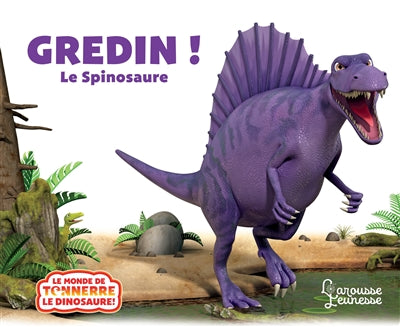 GREDIN! LE SPINOSAURE