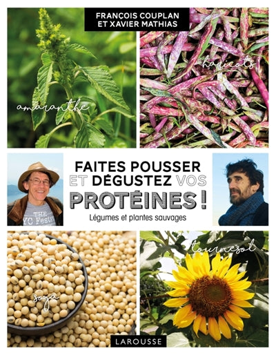 FAITES POUSSER ET DEGUSTEZ VOS PROTEINES