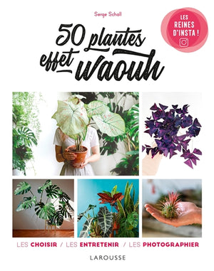 50 PLANTES EFFET WAOUH
