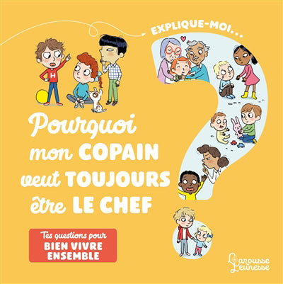 Explique-moi... Pourquoi mon copain veut toujours etre le chef ?
