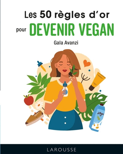 50 REGLES D'OR POUR DEVENIR VEGAN