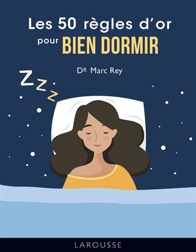 50 RÈGLES D'OR POUR BIEN DORMIR