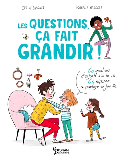 QUESTIONS, CA FAIT GRANDIR!