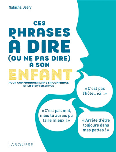 Ces phrases à dire (ou ne pas dire) à son enfant