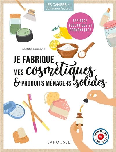 JE FABRIQUE MES COSMETIQUES ET PRODUITS