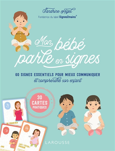 MON BEBE PARLE EN SIGNES -30 CARTES PRATIQUES