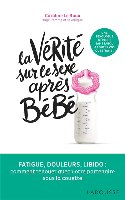 Vérité sur le sexe après bébé